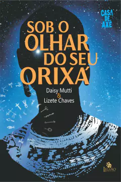 Sob o olhar do seu orixá - comprar online