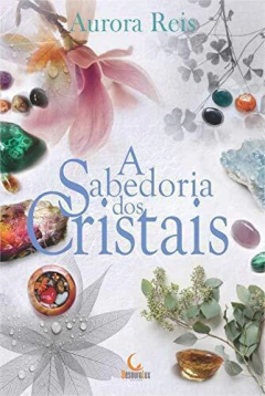 A sabedoria dos cristais - comprar online