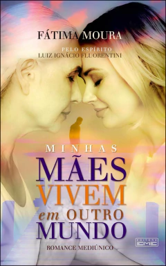 Minhas mães vivem em outro mundo