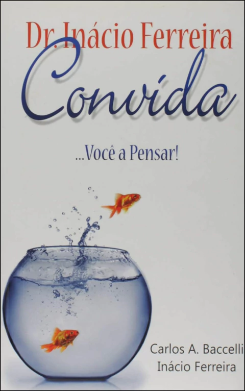 Dr. Inácio Ferreira convida você a pensar!