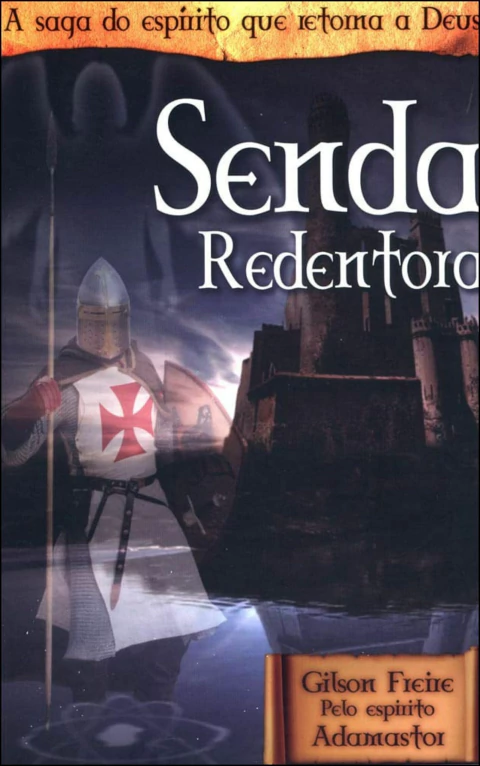 Trilogia Santos Dumont - Vol 03 - senda redentora
