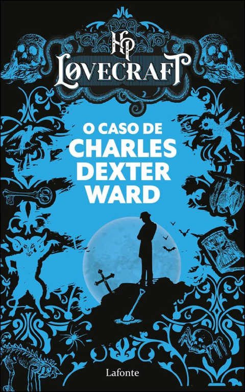 HP Lovecratf - o caso de Charles Dexter Ward