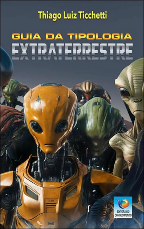O guia da tipologia extraterrestre
