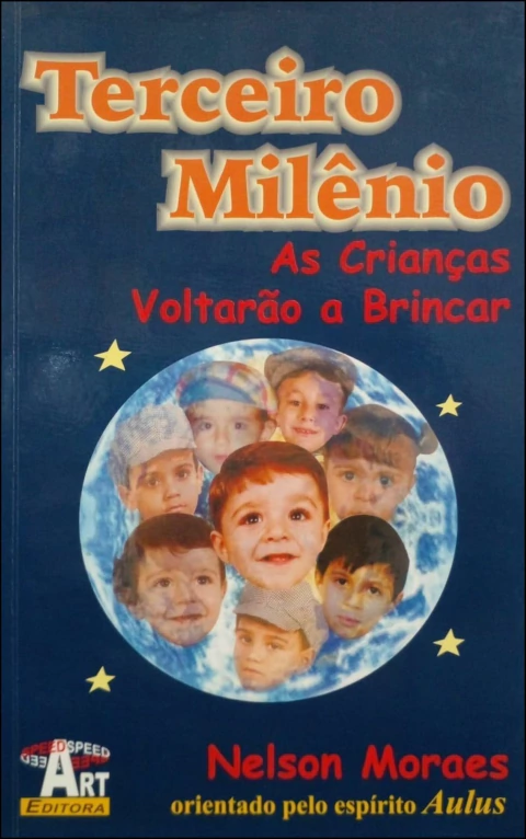 Terceiro milênio as crianças voltarão a brincar