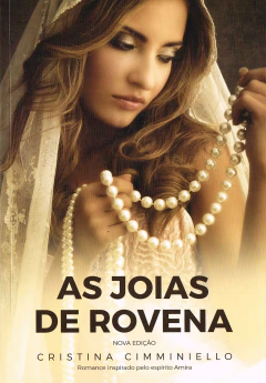 As joias de Rovena - livrariaCX - Chico Xavier