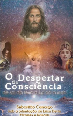 Despertar da consciência - de sal da Terra a luz do mundo (capa dura)