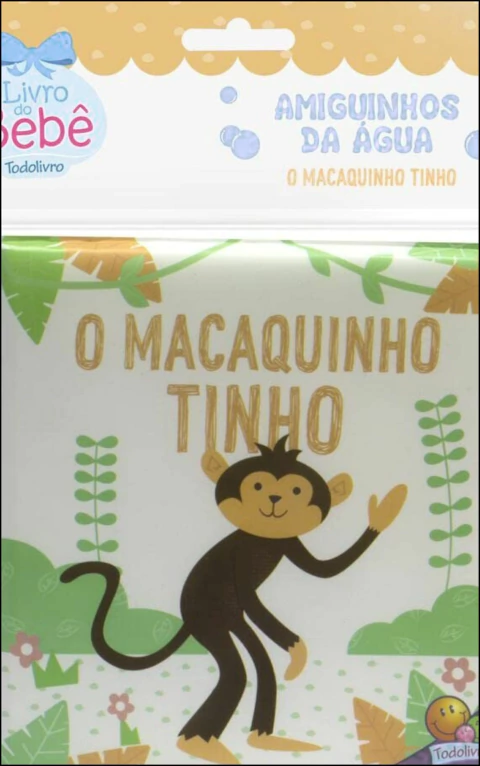 Livro de banho - o macaquinho tinho
