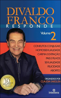 Divaldo Franco responde - Vol 02