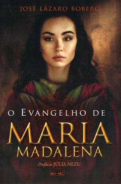O evangelho de Maria Madalena - livrariaCX - Chico Xavier