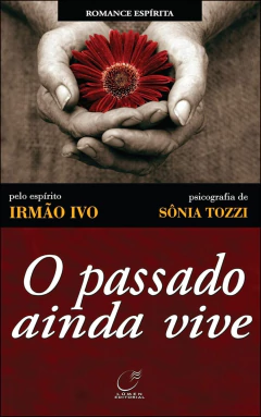 O passado ainda vive