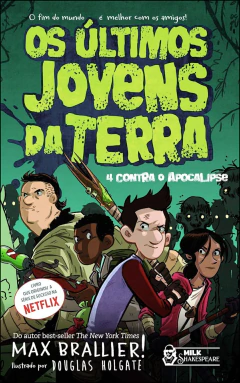 Últimos jovens da terra, Os - 4 contra o apocalipse