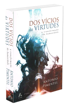 Dos vícios às virtudes - a transformação da humanidade - comprar online