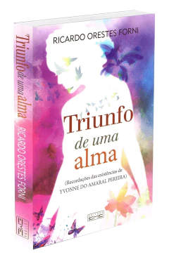 Triunfo de uma alma - livrariaCX - Chico Xavier