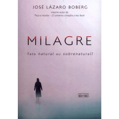 Milagre - fato natural ou sobrenatural? na internet