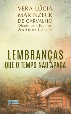 Lembranças que o tempo não apaga