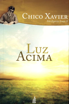 Luz acima - livrariaCX - Chico Xavier