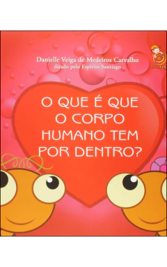 O que é que o corpo humano tem por dentro?