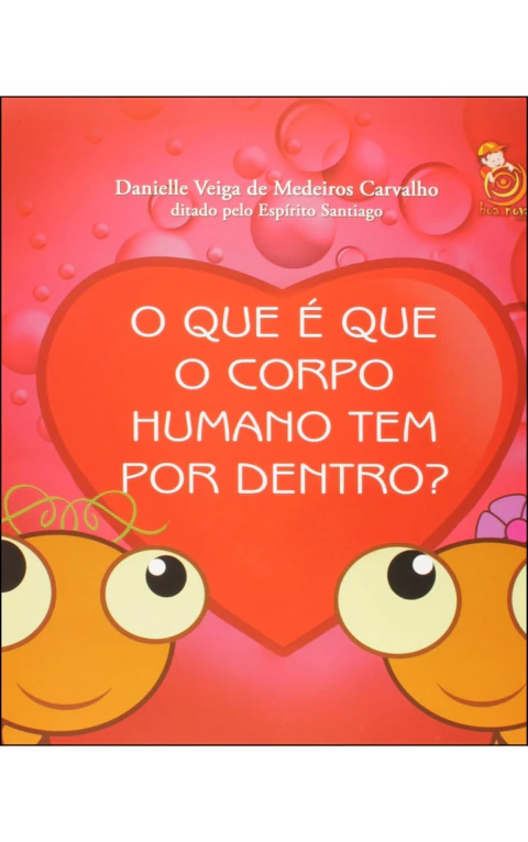 O que é que o corpo humano tem por dentro?