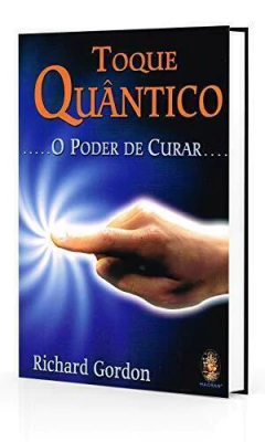 Toque quântico - o poder de curar na internet