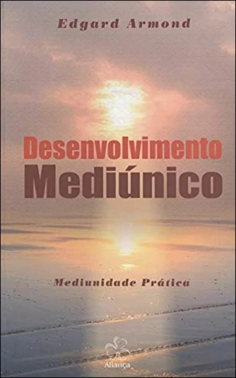 Desenvolvimento mediúnico - mediunidade prática