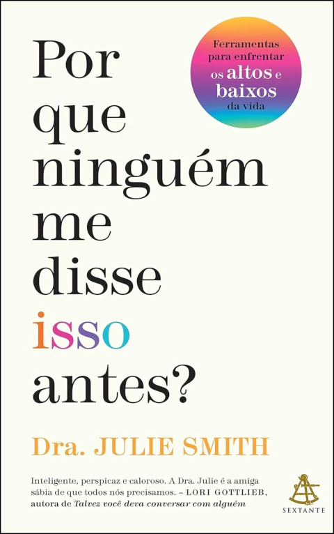 Por que ninguém me disse isso antes?