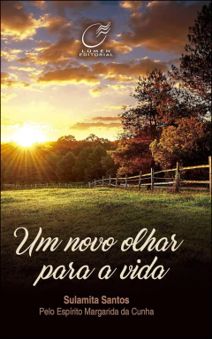 Um novo olhar para a vida
