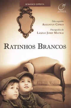 Ratinhos brancos - livrariaCX - Chico Xavier