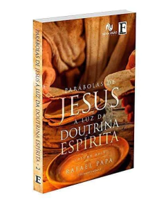 Parábolas de Jesus à luz da doutrina espírita - Vol 2 na internet