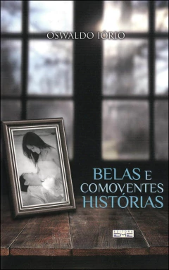 Belas e comoventes histórias