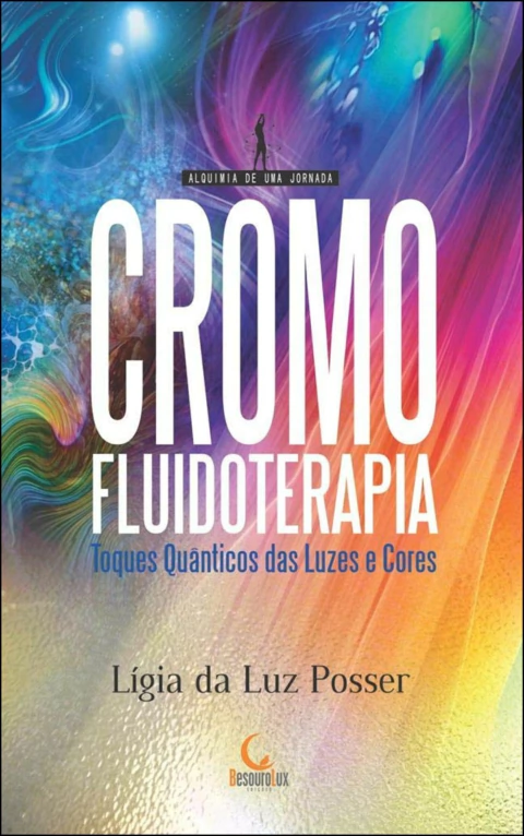 Cromofluidoterapia - toques quânticos através das luzes e cores