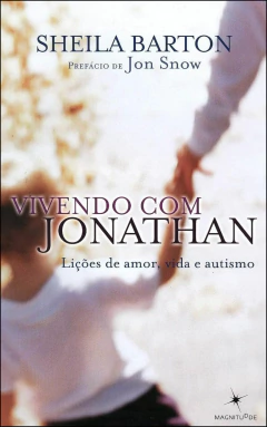 Vivendo com Jonathan - lições de amor, vida e autismo