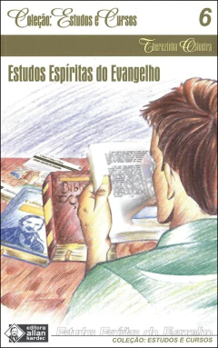 Coleção estudos e cursos - Vol 06 - estudos espíritas do evangelho
