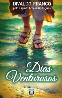 Dias venturosos - livrariaCX - Chico Xavier