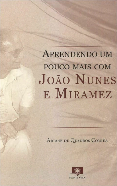 Aprendendo um pouco mais com João Nunes e Miramez