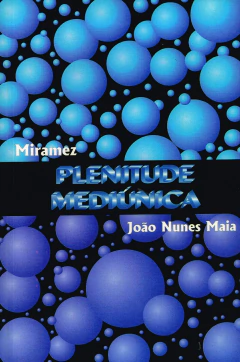 Plenitude mediúnica - livrariaCX - Chico Xavier