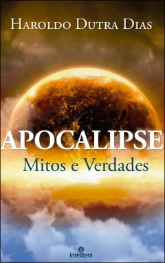 Apocalipse - mitos e verdades