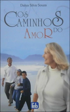 Os caminhos do amor