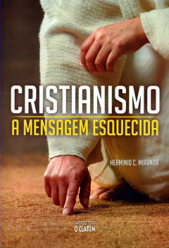 Cristianismo - a mensagem esquecida - comprar online
