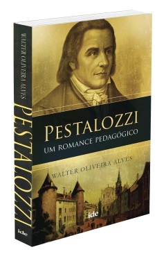Pestalozzi - um romance pedagógico - livrariaCX - Chico Xavier