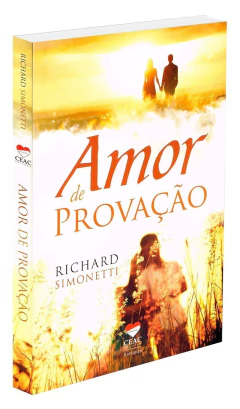 Amor de provação - livrariaCX - Chico Xavier