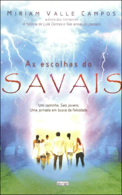 As escolhas do savais