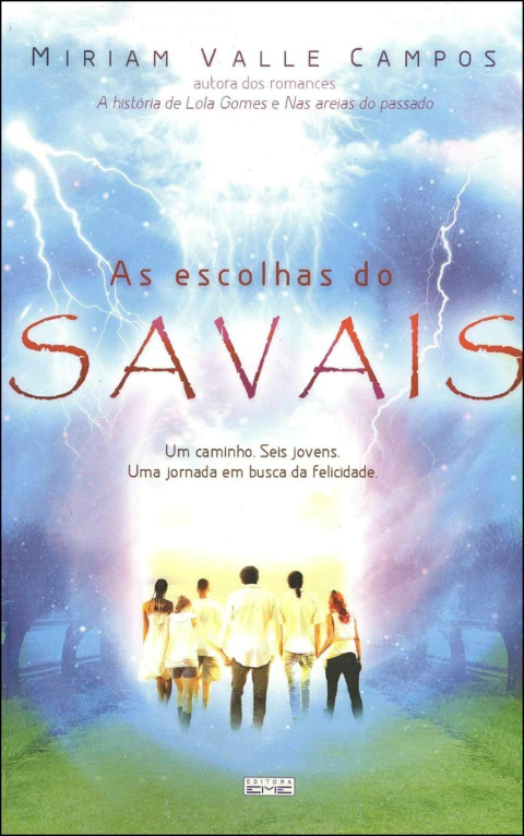 As escolhas do savais