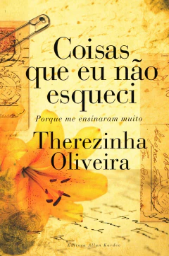 Coisas que eu não esqueci porque me ensinaram muito na internet