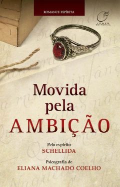 Movida pela ambição - livrariaCX - Chico Xavier