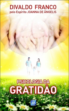 Série psicológica - Vol 16 - psicologia da gratidão