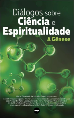 Diálogos sobre ciência e espiritualidade - a gênese