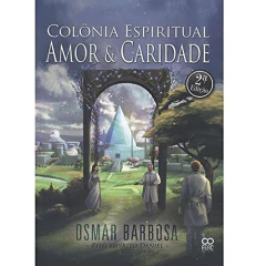 Colônia espiritual amor e caridade - comprar online