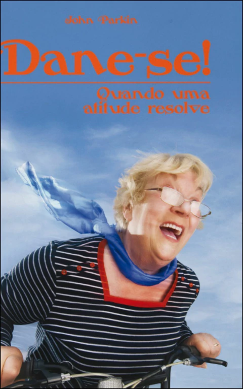 Dane-se! Quando uma atitude resolve