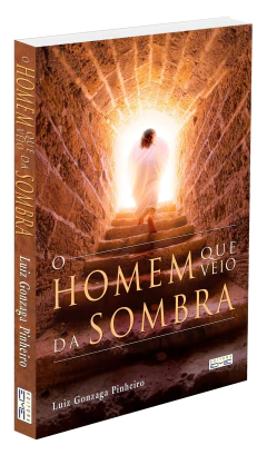 O homem que veio da sombra - livrariaCX - Chico Xavier