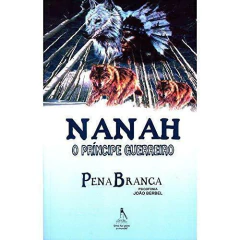 Nanah - O príncipe guerreiro Pena Branca na internet